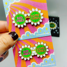 Load image into Gallery viewer, SECONDS Bad Vibes Sometimes - Daisy Sunglasses Enamel Pin
